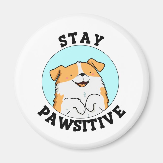 Íman Mantenha-Se Pawsitive Engraçado Sorrindo Canhões (Frente)