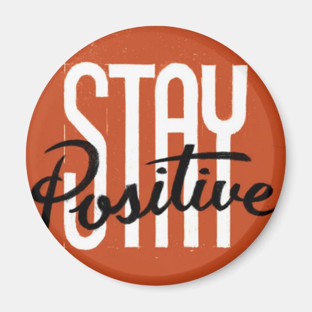Íman Mantenha-se positivo (Frente)