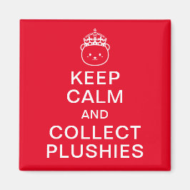 Íman Manter Calmo E Coletar Plushies | Cota Engraçada