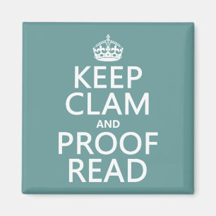 Íman Manter Calmo e Proofread (clique) (qualquer cor)