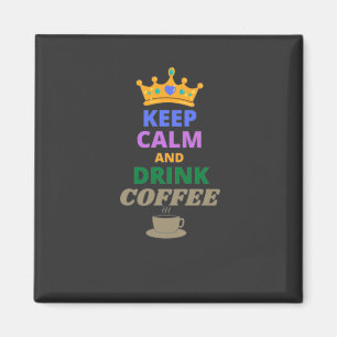 ÍMAN MANTER O CAFÉ DE CALMA E BEBER