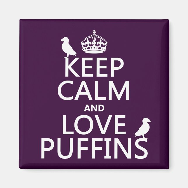 Íman Manter os Puffins Calmos e de Amor (qualquer cor d (Frente)