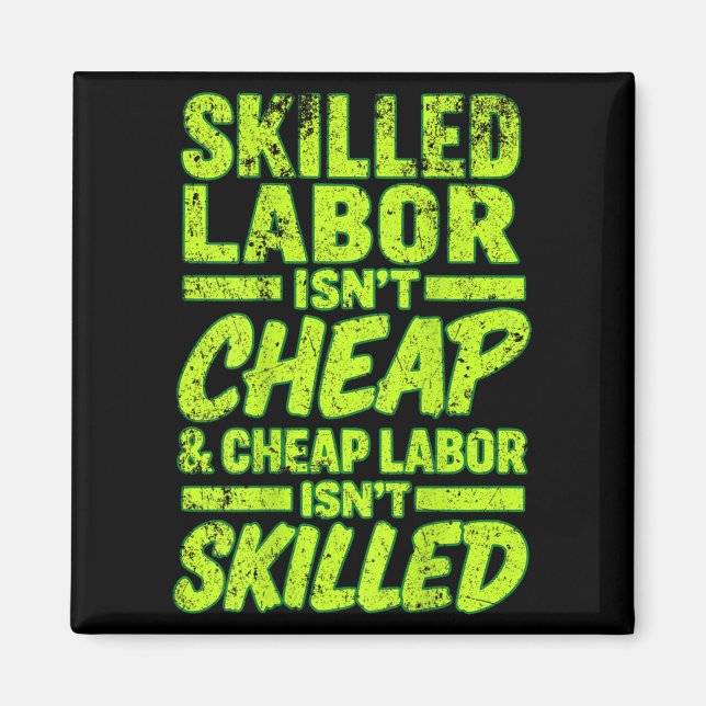 Íman Mão de obra qualificada é'mão de obra barata e (Frente)