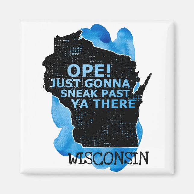 Íman Mapa de Wisconsin Sneak Passou Por Ya Lá Cotação A (Frente)