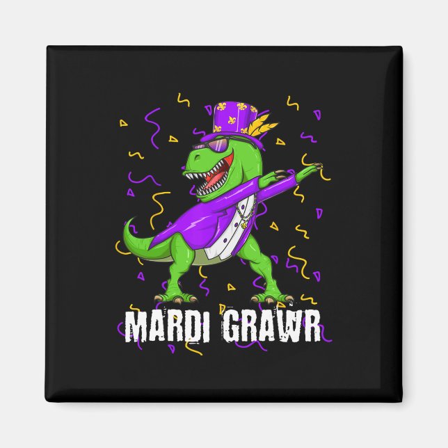 Íman Mardi Gras Dabbing T Rex Dinossaur Mardi Grawr Bea (Frente)