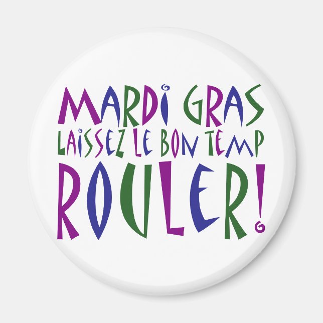 Íman Mardi Gras - Laissez Le Bon Temp Rouler! (Frente)