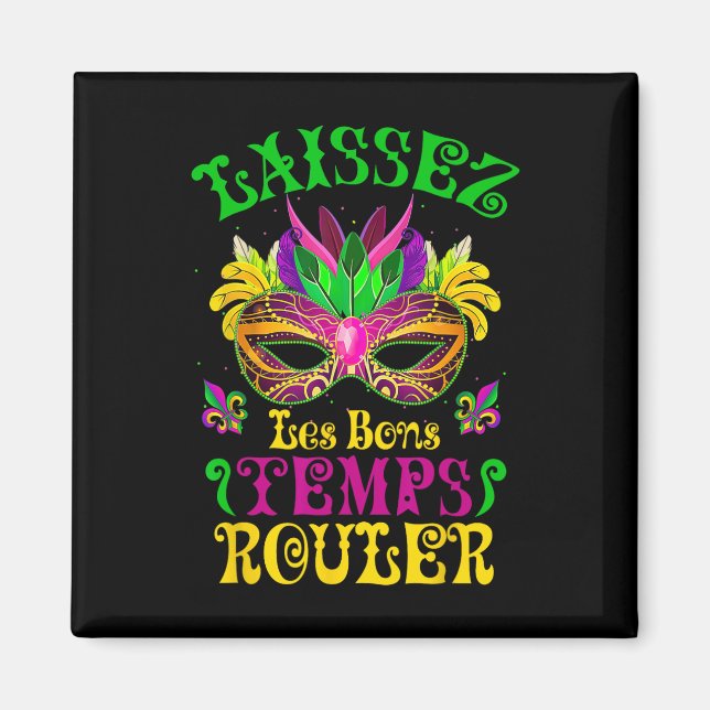 Íman Mardi Gras Mask Let Good Times Roll Fleur De L (Frente)