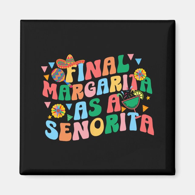 Íman Margarita Final Como Solteiro Esquadrão Da Senhori (Frente)