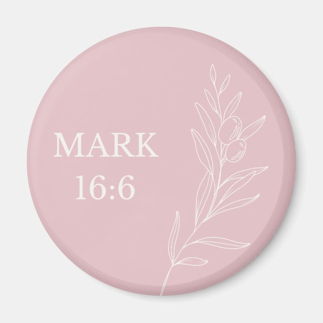 Íman Mark 16:6 Christian Easter – Pastel Pink Faith (Frente)