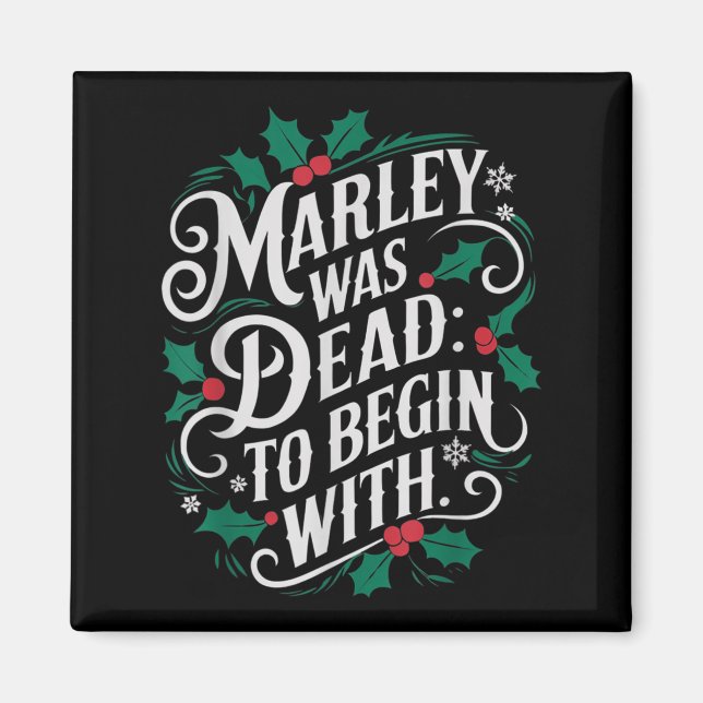 Íman Marley Was Dead_ To Begin With Funny Novelty Chris (Frente)