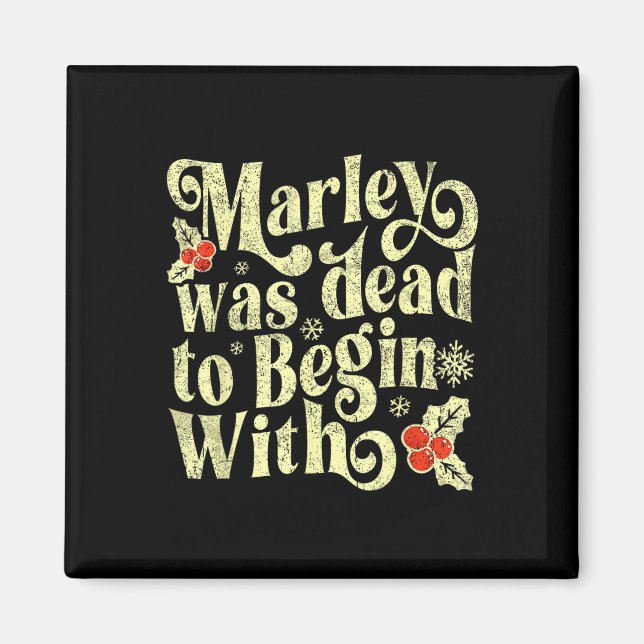 Íman Marley Was Dead To Begin With Funny Novelty Christ (Frente)