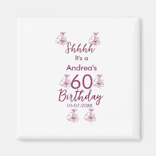 Íman Marron white mauve shhhh 60.º aniversário nome flo