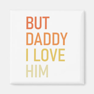 Íman Mas papai eu amo ele Presente engraçado do Dia dos
