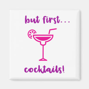 Íman "Mas primeiramente… ímã dos cocktail"