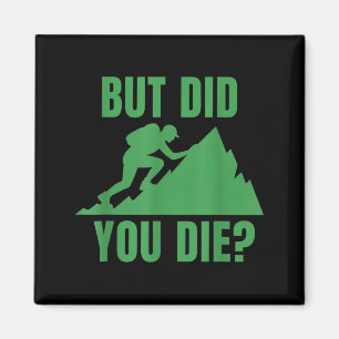 Íman Mas você morreu_ design de motivação para caminhad
