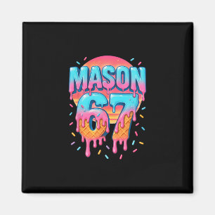 Íman Mason 67 Meme Sorvete Vender Gotejamento 6 7 Seis 