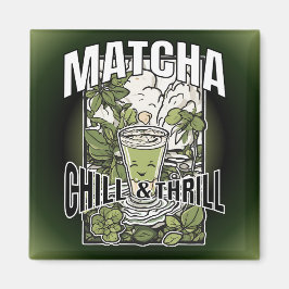 Íman Matcha Chill & Thrill – Dekoratives Trenddesign