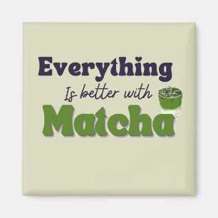 Íman Matcha Green Tea, tudo é melhor com matcha