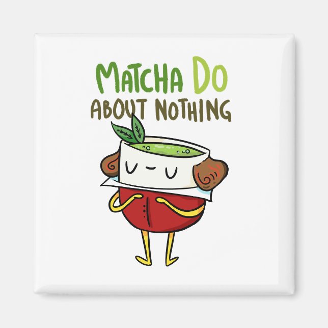 Íman Matcha não faz nada sobre Shakespeare Tea Pun Magn (Frente)