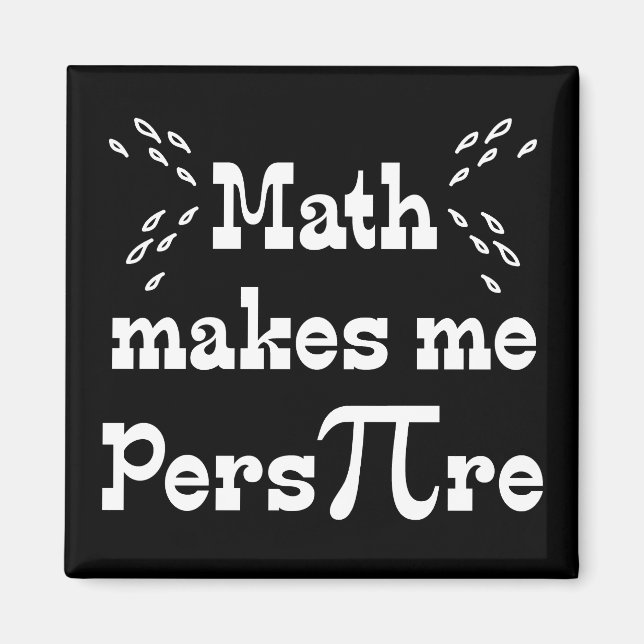 Íman Matemática me faz Pers-PI-re - Engraçado Math Pi M (Frente)