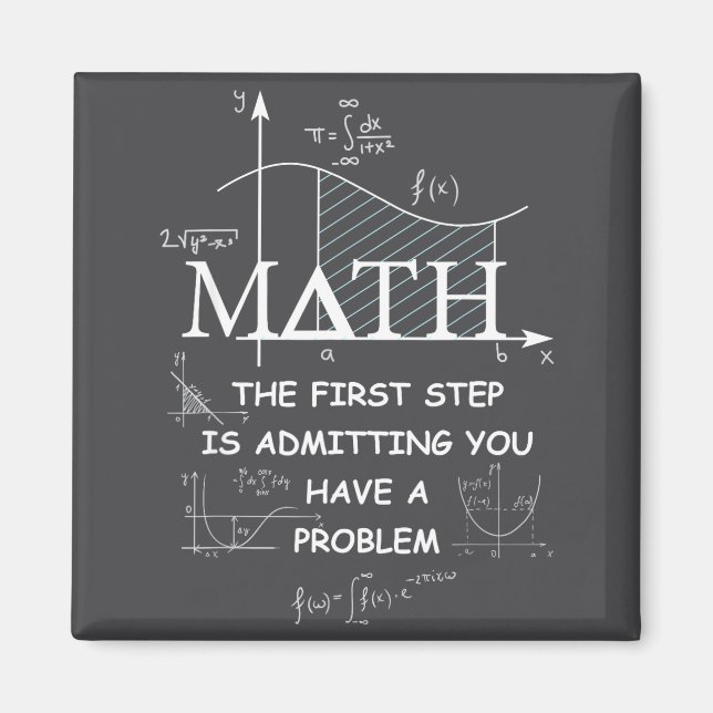 Íman Matemática O Primeiro Passo é Admitir Que Você Tem (Frente)