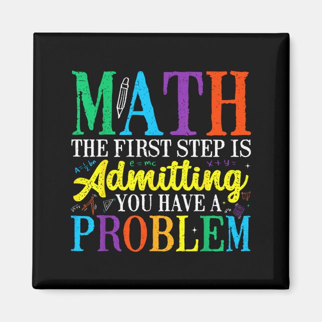 Íman Matemática o primeiro passo é admitir ter um probl (Frente)
