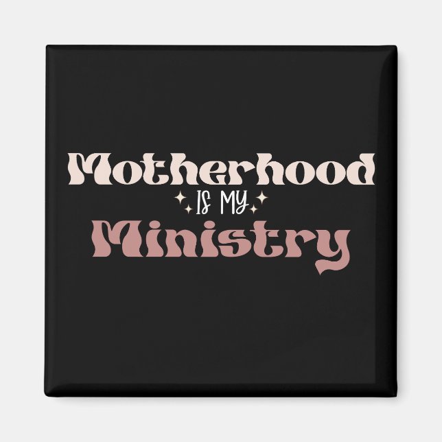 Íman Maternidade é Meu Ministério Mãe Dia das Mães (Frente)