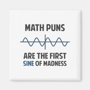 Íman Math Puns Primeiro Sino da Loucura