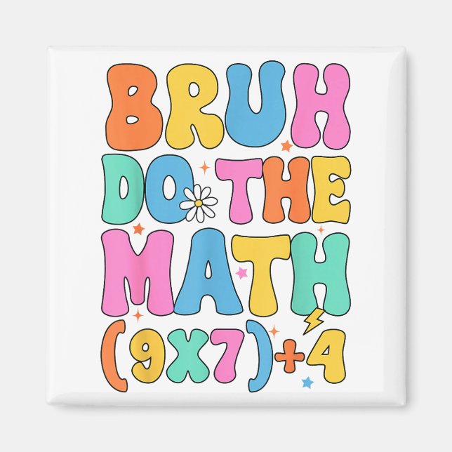 Íman Math Teacher 67 Meme Funny Mathematics Bruh Do The (Frente)