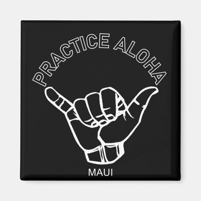 Íman Maui - Pratique Aloha Shaka (enforque-se) (Frente)
