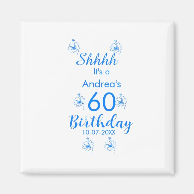Íman Mauve branco azul shhhh 60.º aniversário nome flor (Frente)