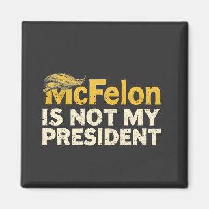 Íman McFelon Não É Meu Presidente Trump Patriótico