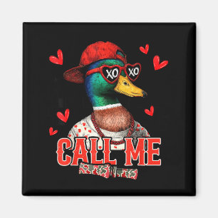 Íman Me Chame de Caça ao Pato-real Feliz Dia dos Namora