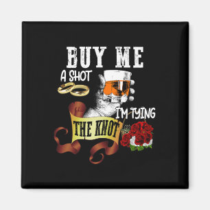 Íman Me Compre um Shot Estou Dando o Nó Festa de Desped