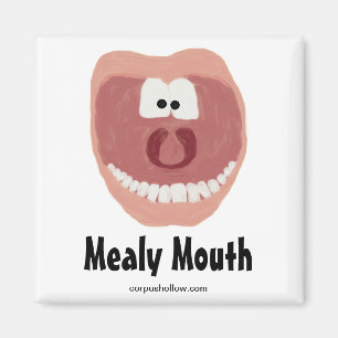 Íman Mealmouth Magnet