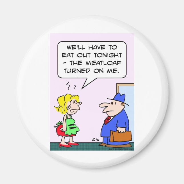 Íman meatloaf virou-me (Frente)