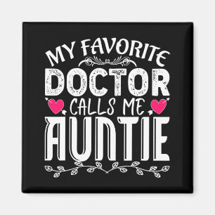 Íman Médico Favorito Me Chama Tia Divertida Mãe Médica