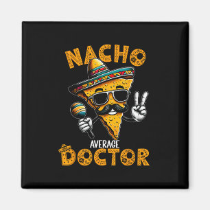 Íman Médico Nacho Médio Médico Engraçado Cinco De Mayo 