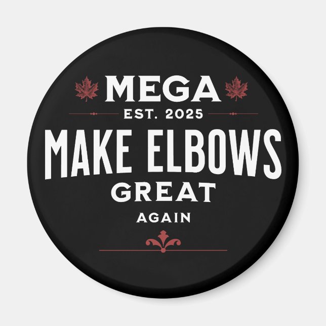 Íman MEGA Faça EXCELENTE De Cotovelos Novamente O Canad (Frente)