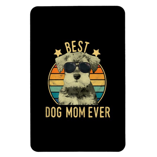 Íman Melhor Cachorro Mãe Alguma Vez Miniatura Schnauzer (Vertical)