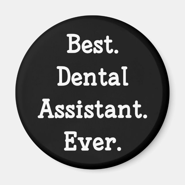 Íman Melhor. Dental Assistant. Nunca. (Frente)