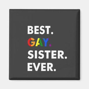 Íman Melhor Gay Irmã Sempre Engraçado Presente no Orgul