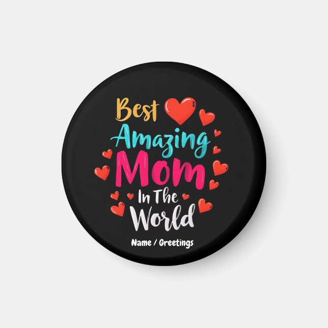 Íman Melhor Mãe Incrível Do Mundo Presente Para A Mãe (Frente)