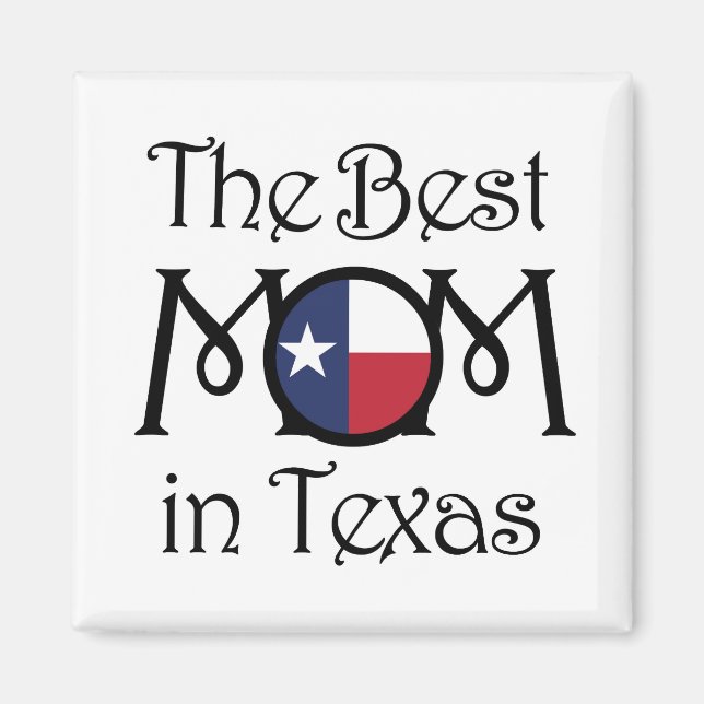 Íman MELHOR Mãe no Texas Magnet (Frente)
