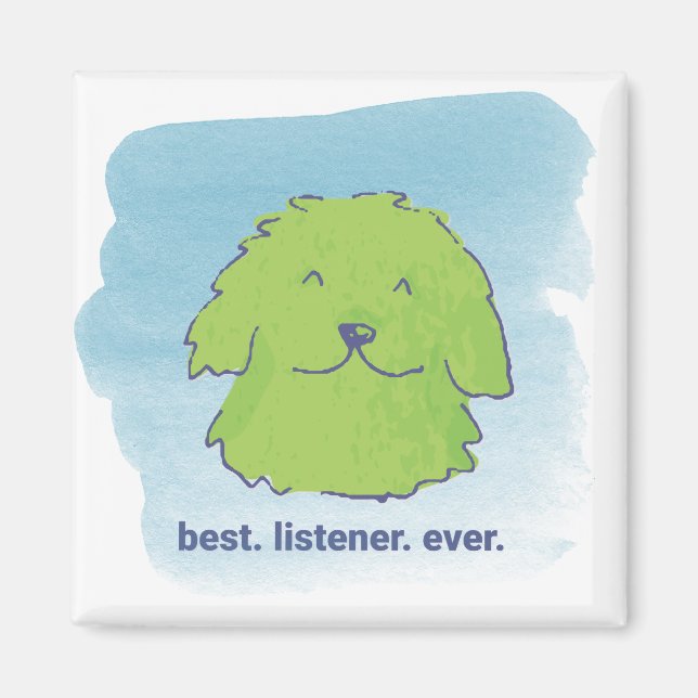 Íman Melhor. Ouvinte. Nunca. Magneta quadrada (Frente)