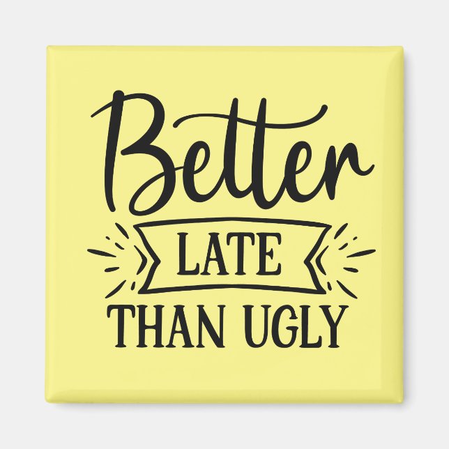 Íman Melhor tarde do que feio (Frente)