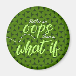 Íman Melhor um Oops do que um ímã What If