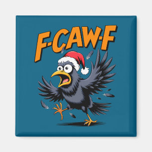 Íman Meme de Citação de Corvo F-caw-f - Corvo de Natal 