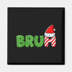 Íman Meme de Natal Bruh Piada de Natal Divertida para M