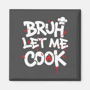 Íman Meme Engraçado Cozinhando Retro Bruh Deixa-me Cozi
